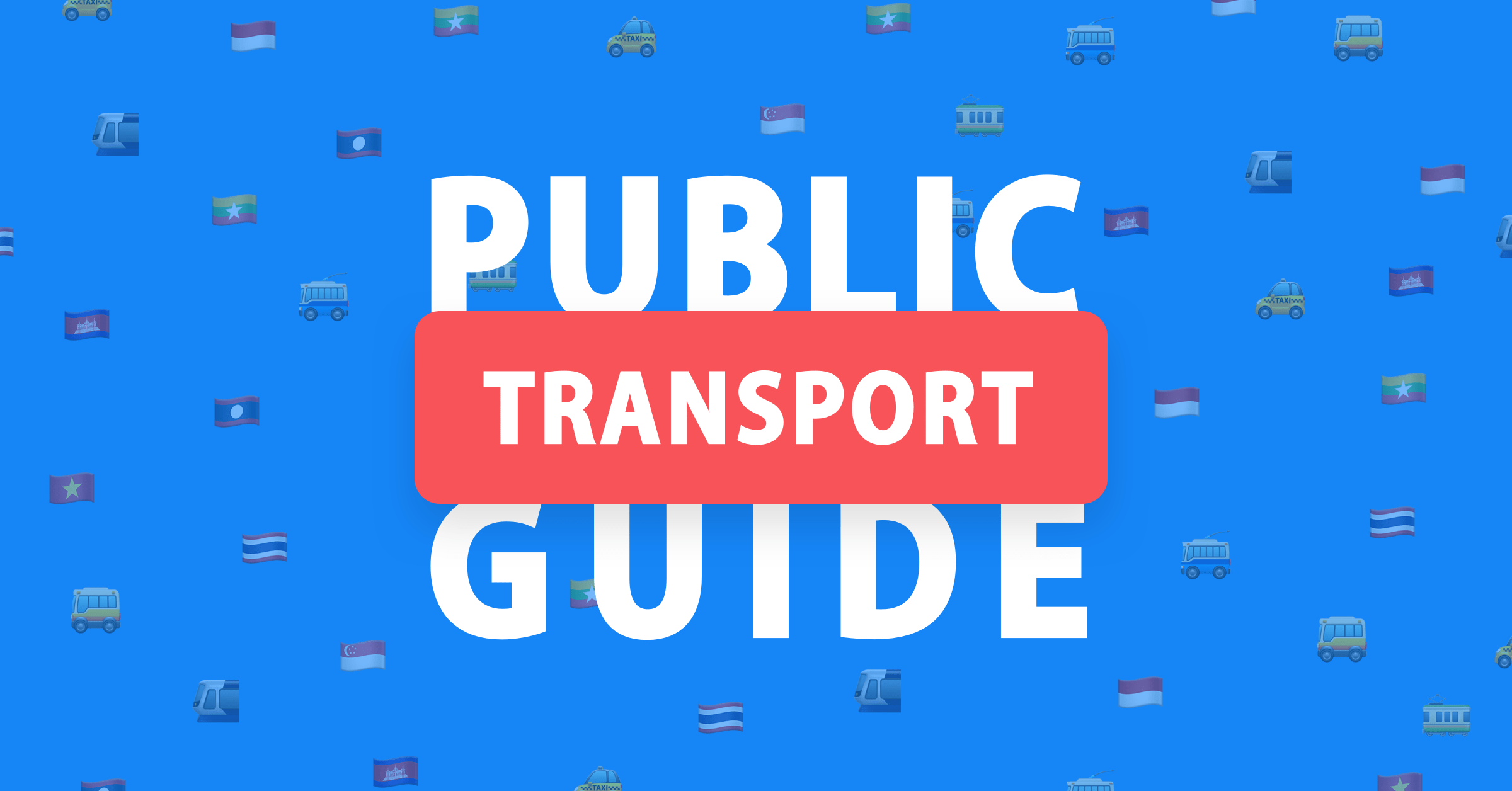 Guide to public transportation across Southeast Asian cities